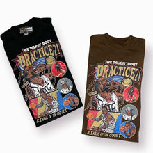 Load image into Gallery viewer, "Practice?!" - Black / Vintage Washed Brown
